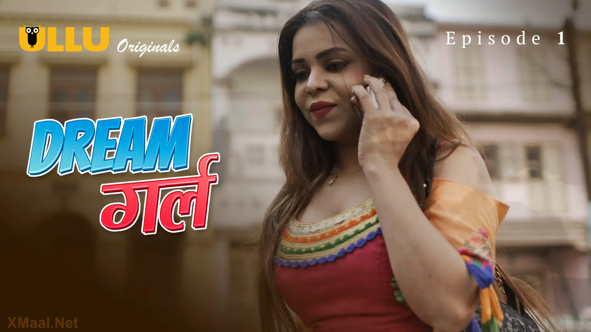 Dream Girl Episode 1