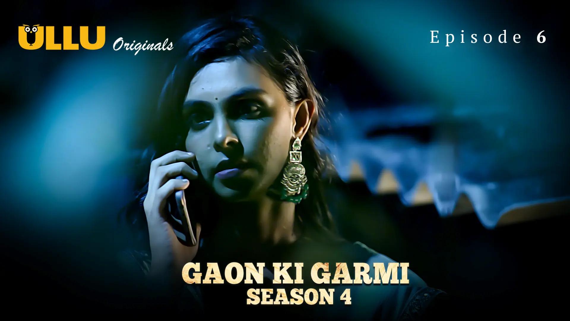 Gaon Ki Garmi S4 Episode 6