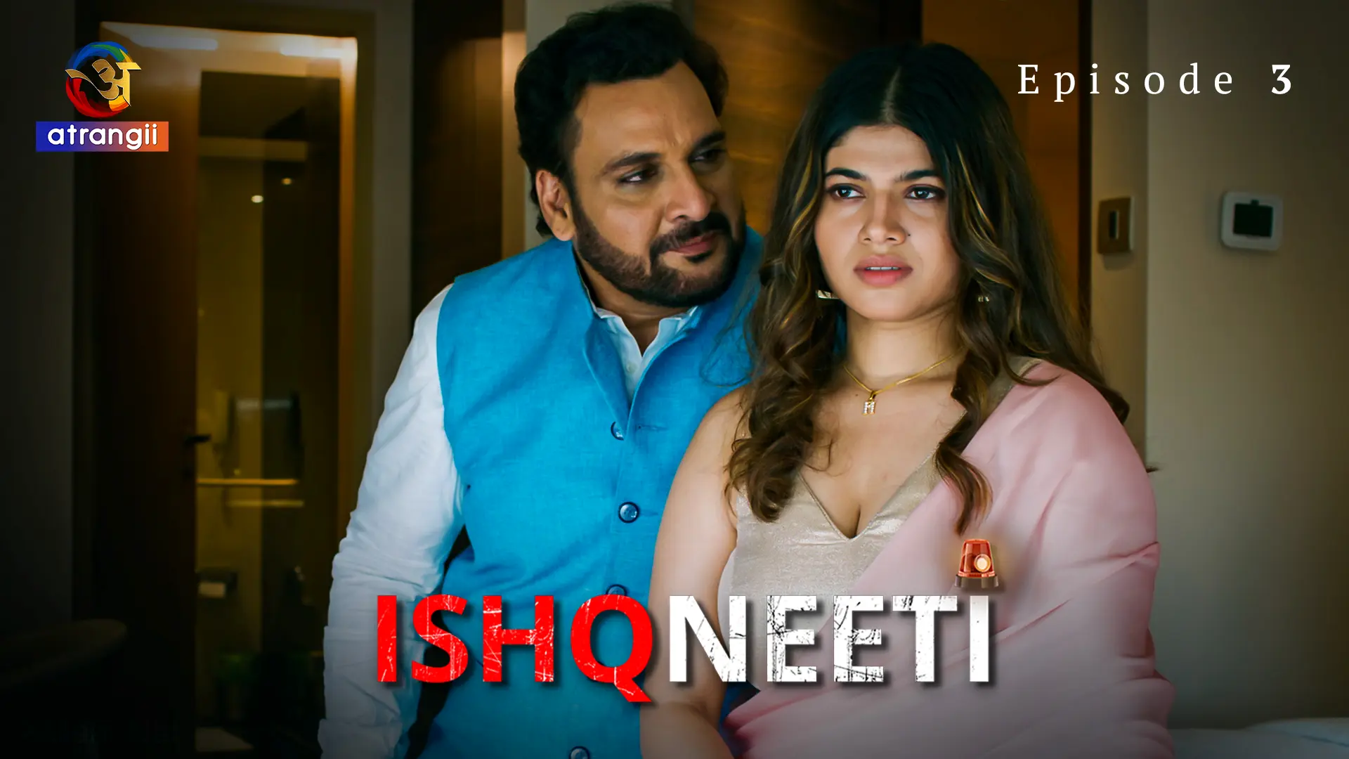 Ishqneeti Episode 3