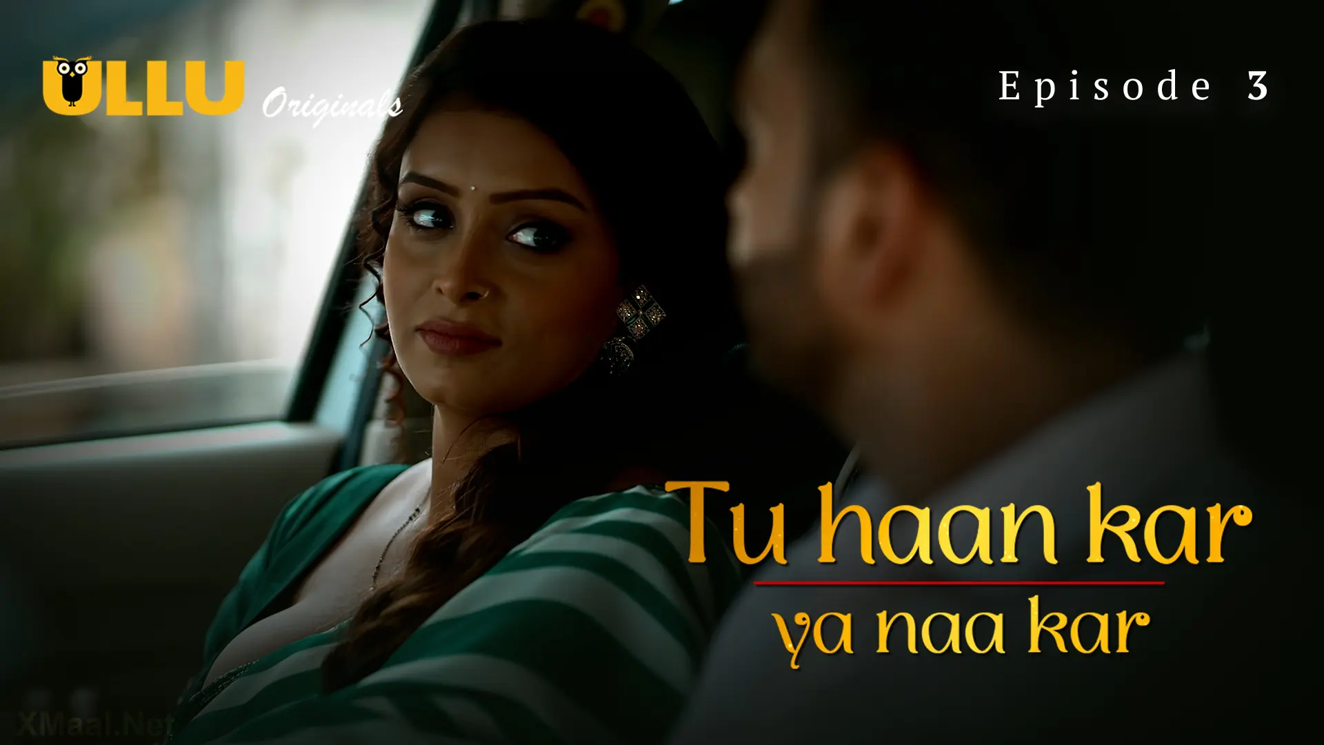 Tu Haan Kar Ya Naa Kar Episode 3